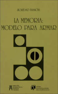 Portada La memoria: Modelo para armar. Soledad Bianchi
